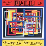 Buy The Real New Fall (Formerly Country On The Click) CD1
